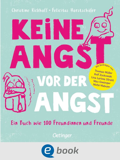 Title details for Keine Angst vor der Angst. Ein Buch wie 100 Freundinnen und Freunde by Christine Rickhoff - Available